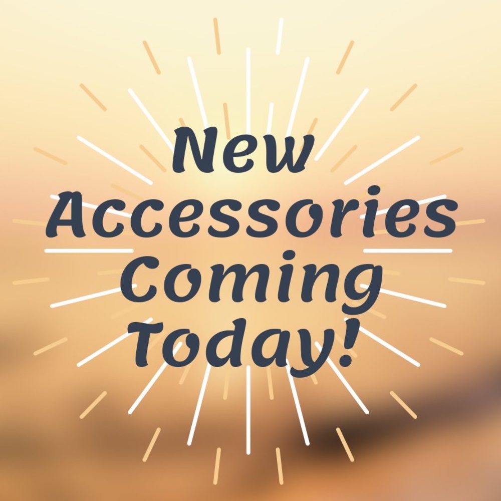 New Accessories Coming Out Today!